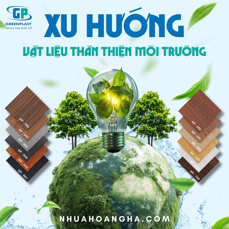 Tìm hiểu các loại vật liệu nội thất thân thiện với môi trường đang được ưu tiên sử dụng trong các công trình hiện đại.
