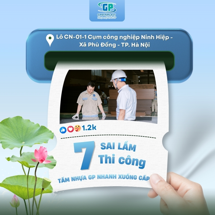 Tổng hợp những sai lầm phổ biến khi thi công tấm nhựa GP và giải pháp giúp đảm bảo chất lượng, tính thẩm mỹ cho công trình.