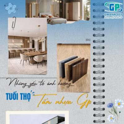 Những yếu tố ảnh hưởng đến tuổi thọ của tấm nhựa GP và cách sử dụng, bảo quản đúng để tăng độ bền cho công trình.
