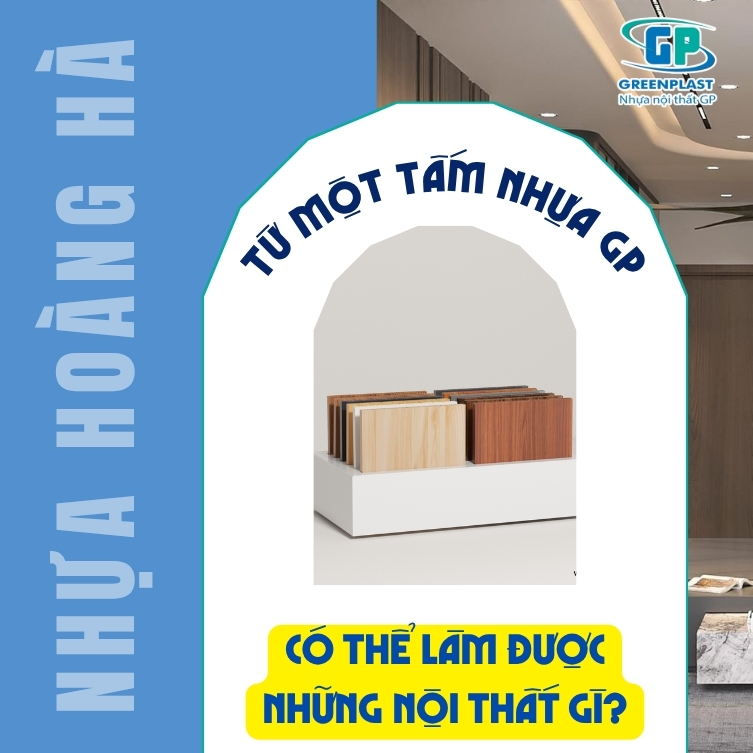 Tấm nhựa GP có thể gia công thành những món nội thất nào? Cùng khám phá các sản phẩm phổ biến và ý tưởng thiết kế từ vật liệu này.