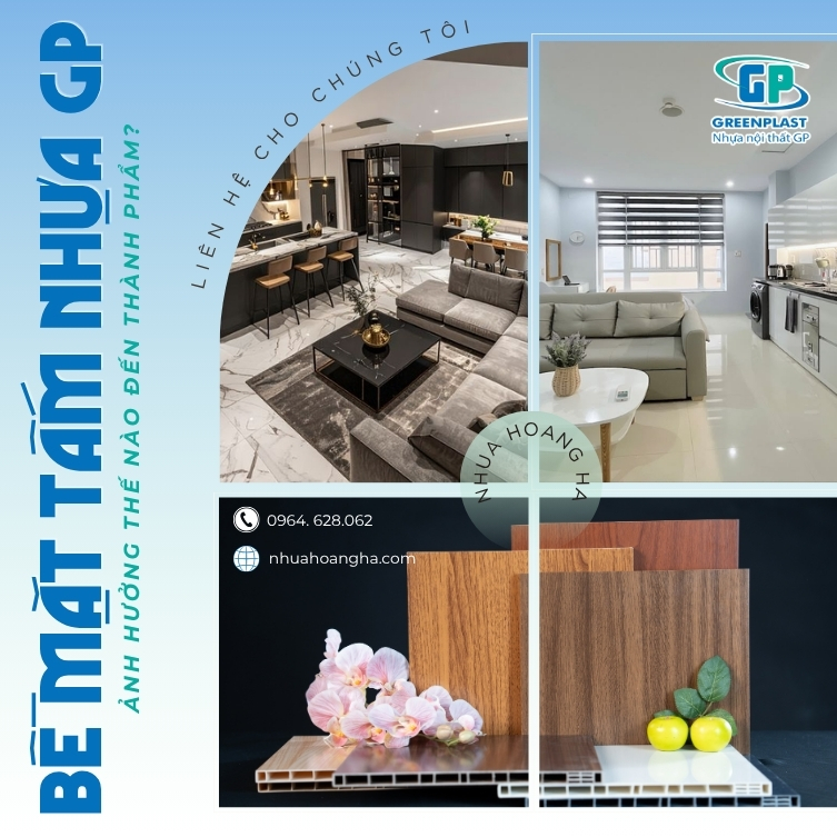 Phân tích cách lựa chọn bề mặt tấm nhựa GP ảnh hưởng đến màu sắc, cảm nhận thẩm mỹ và diện mạo hoàn thiện của nội thất.